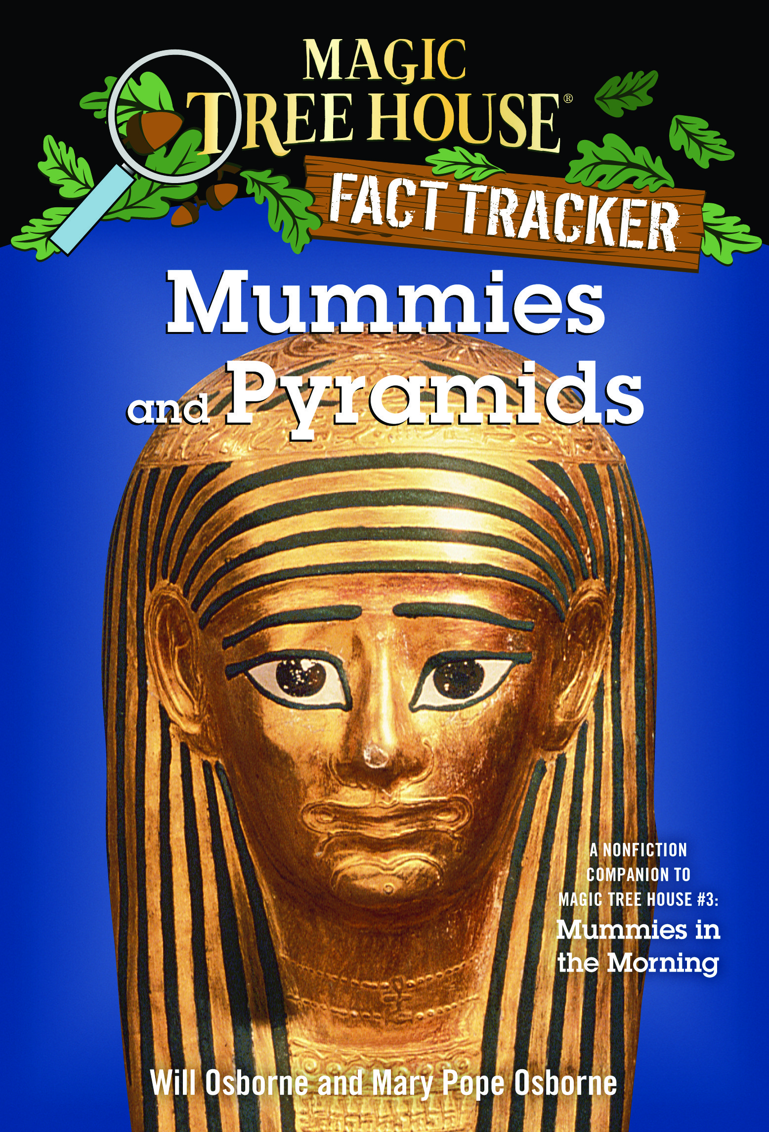 Magic Tree House Fact Tracker #3 : Mummies & Pyramids